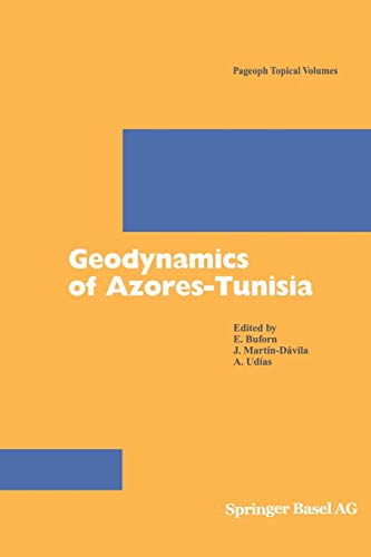 Geodynamics of Azores-Tunisia (Pageoph Topical Volumes)