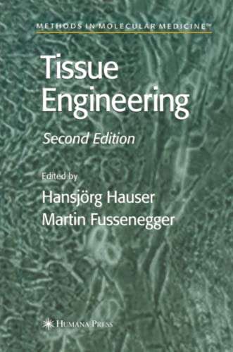 Tissue Engineering (Methods in Molecular Medicine, Band 140)