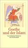 Goethe und der Islam (insel taschenbuch)