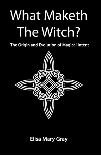 What Maketh The Witch?: The Origin and Evolution of Magical Intent