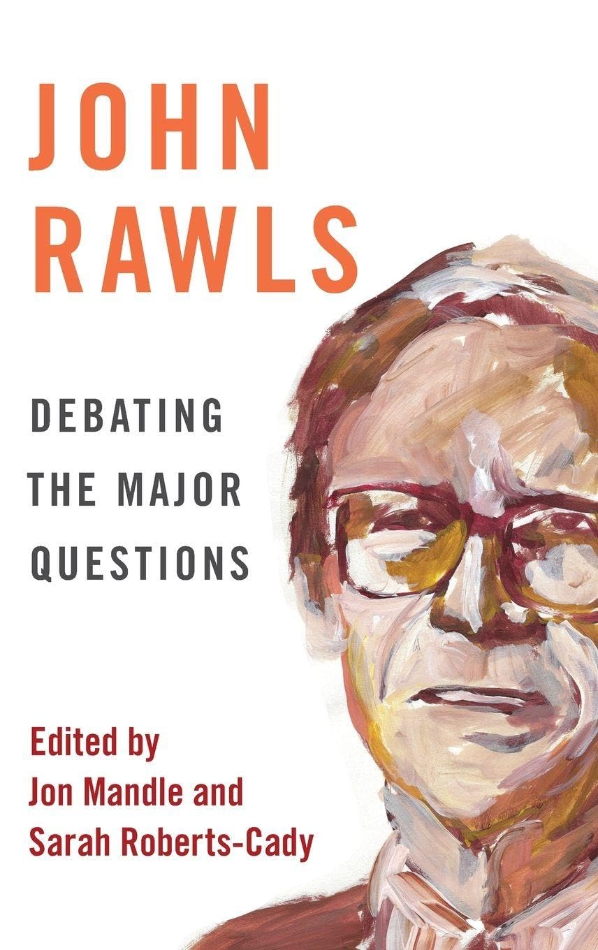 JOHN RAWLS C: Debating the Major Questions