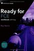 Ready for FCE: Workbook with Key
