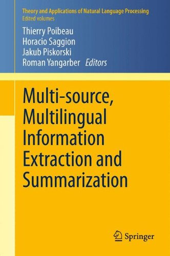 Multi-source, Multilingual Information Extraction and Summarization (Theory and Applications of Natural Language Processing)