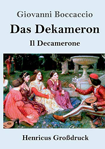 Das Dekameron (Großdruck): (Il Decamerone)