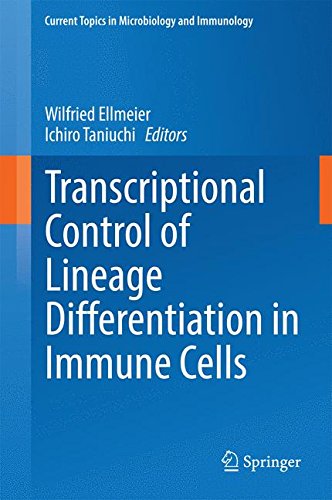 Transcriptional Control of Lineage Differentiation in Immune Cells (Current Topics in Microbiology and Immunology)