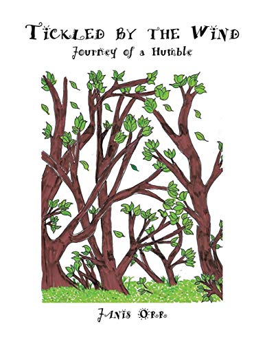 Tickled by the Wind: Journey of a Humble