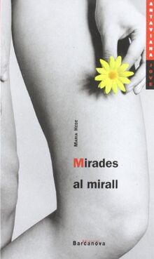 Mirades al mirall (Llibres Infantils I Juvenils - Antaviana - Antaviana Jove, Band 1452013)