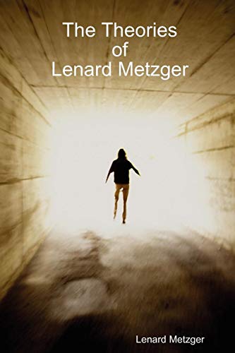 The Theories Of Lenard Metzger