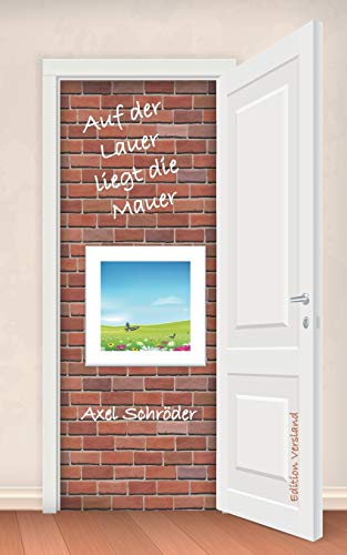 Auf der Lauer liegt die Mauer