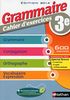 Grammaire 3e : Cahier d'exercices