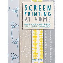 Screen Printing at Home