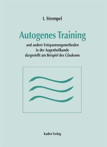 Strempel, I: Autogenes Training und andere Entspannungsmetho