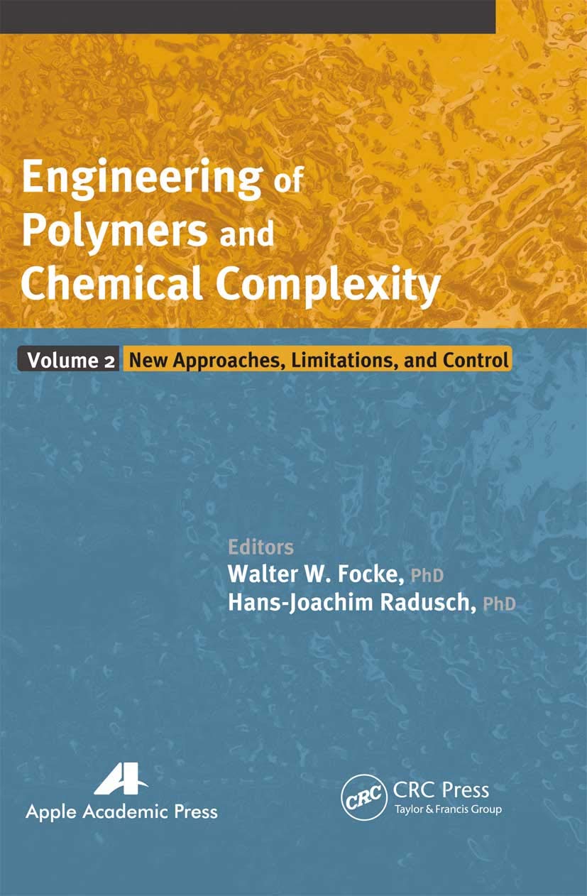 Engineering of Polymers and Chemical Complexity, Volume II: New Approaches, Limitations and Control