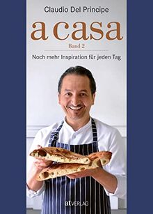 Band 2. Noch mehr Inspirationen für jeden Tag: Gut kochen, Besser essen. Noch mehr Inspiration für jeden Tag.