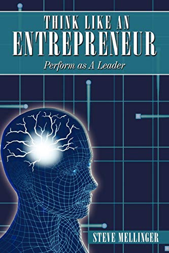 Think Like An Entrepreneur: Perform as A Leader