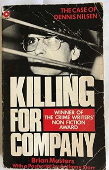 Killing for Company: Case of Dennis Nilsen (Coronet Books)