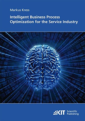Intelligent business process optimization for the service industry