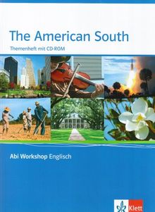 The American South: Abi Workshop . Themenheft mit CD-ROM