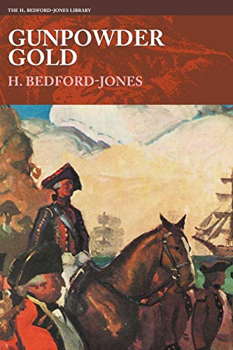 Gunpowder Gold (H. Bedford-Jones Library)