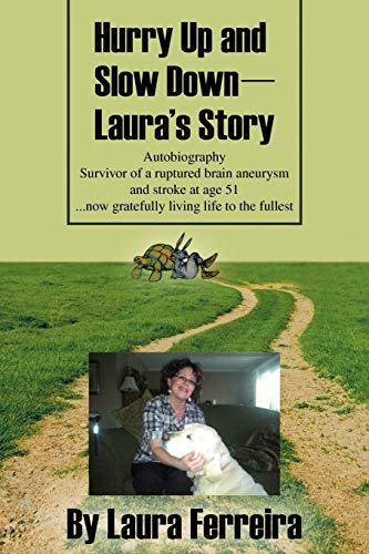 Hurry Up and Slow Down-Laura's Story