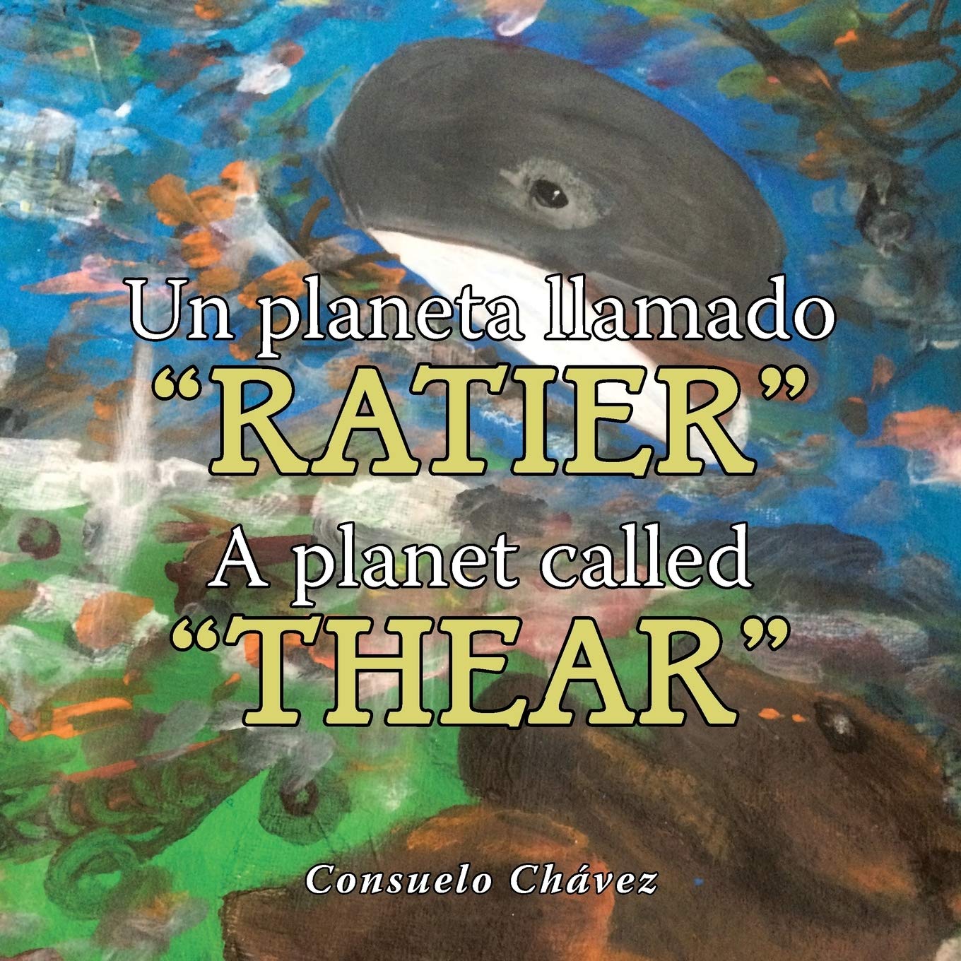 Un planeta llamado Ratier/ A planet called Thear