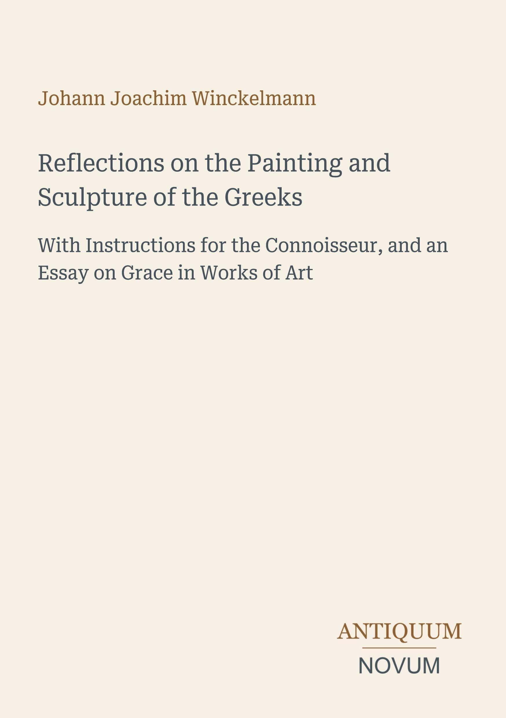 Reflections on the Painting and Sculpture of the Greeks