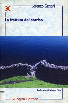 La frattura del sorriso (Neòteroi)