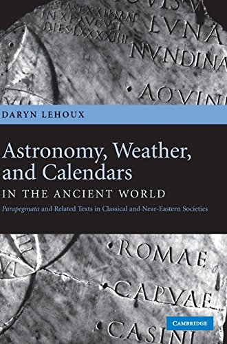 Astronomy, Weather, and Calendars in the Ancient World: Parapegmata and Related Texts in Classical and Near-Eastern Societies