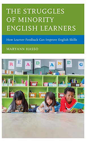 The Struggles of Minority English Learners: How Learner Feedback Can Improve English Skills