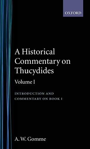 A Historical Commentary on Thucydides: Volume 1: Introduction and Commentary on Book I (Introduction & Commentary on Book 1)