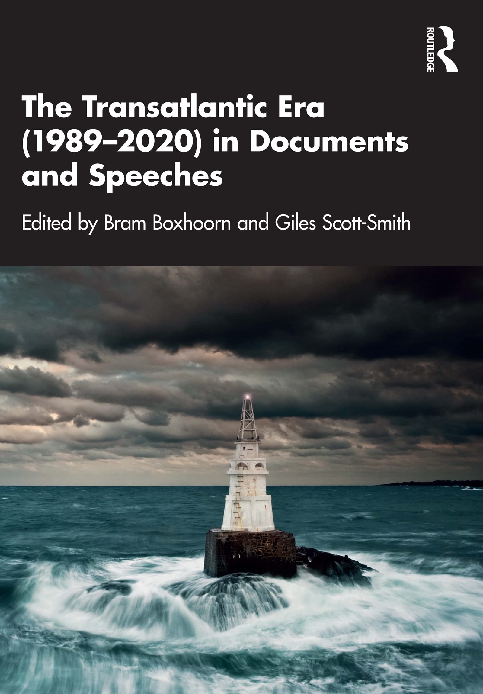 The Transatlantic Era (1989–2020) in Documents and Speeches