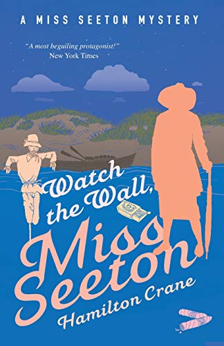 Watch the Wall, Miss Seeton (A Miss Seeton Mystery, Band 24)