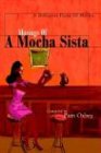 Musings Of A Mocha Sista: A Different Flava Of Mocha