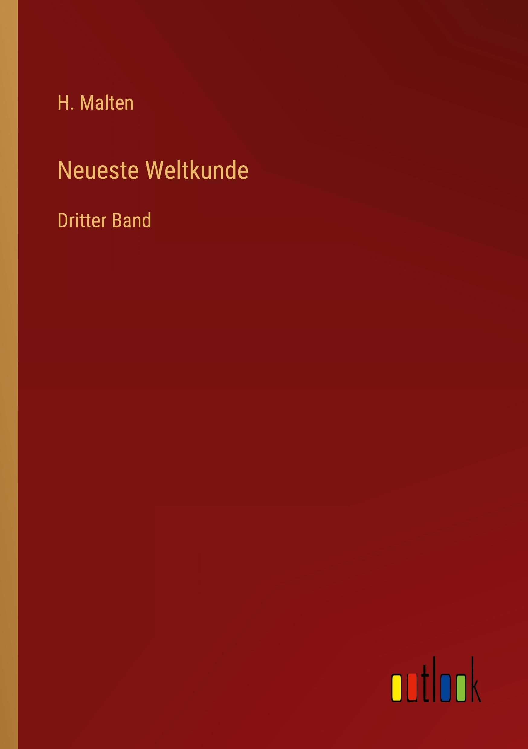 Neueste Weltkunde: Dritter Band