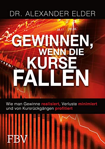 Gewinnen wenn die Kurse fallen - Dr Alexander Elder Kartoniert (TB)