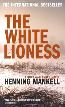 The White Lioness: Kurt Wallander