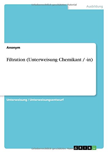 Filtration (Unterweisung Chemikant / -in)