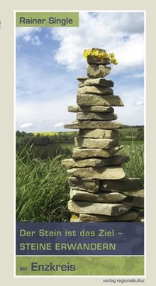 Der Stein ist das Ziel: Steine erwandern im Enzkreis