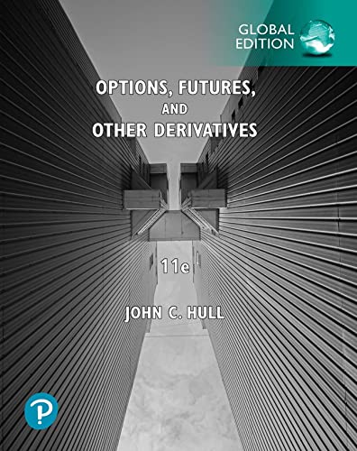 Hull, John C. Options, Futures, And Other Derivatives, Global Edition