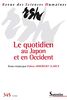 Revue des sciences humaines, n° 345. Le quotidien au Japon et en Occident