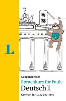 Langenscheidt Sprachkurs für Faule Deutsch 1 - Buch und MP3-Download: German for lazy learners