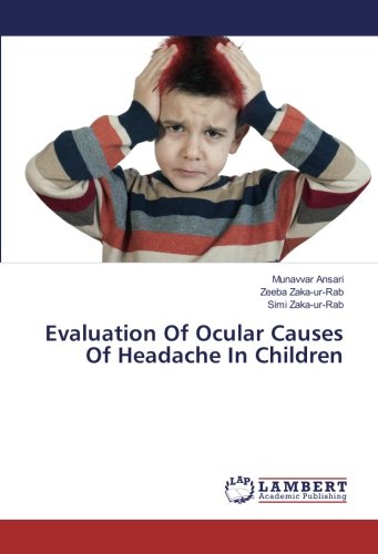 Evaluation Of Ocular Causes Of Headache In Children