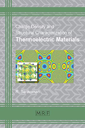 Charge Density and Structural Characterization of Thermoelectric Materials (Materials Research Foundations, Band 1)