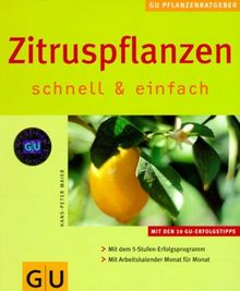 Zitruspflanzen schnell & einfach (GU Pflanzenratgeber (neu)) von Hans-Peter Maier | Buch | Zustand sehr gut