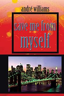Save Me from Myself