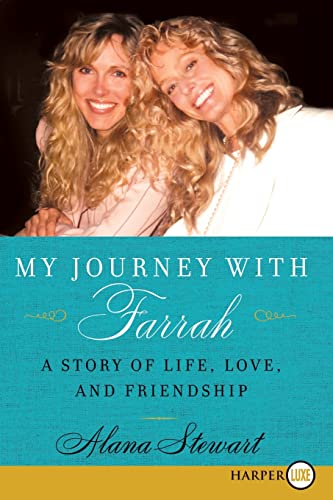 My Journey with Farrah: A Story of Life, Love, and Friendship