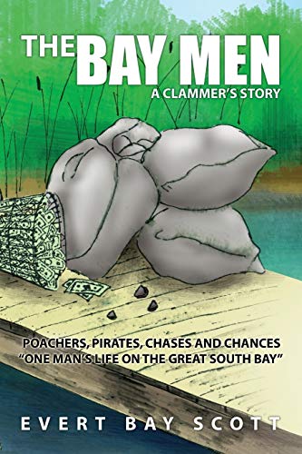 The Bay Men: A Clammer's Story