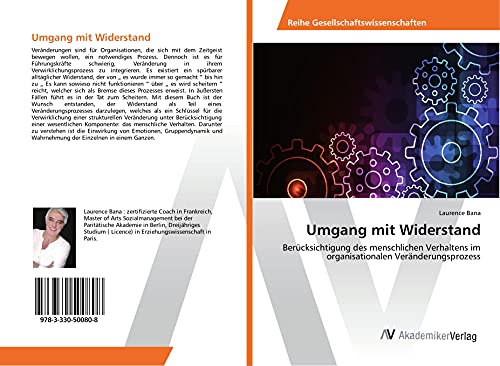Umgang mit Widerstand: Berücksichtigung des menschlichen Verhaltens im organisationalen Veränderungsprozess