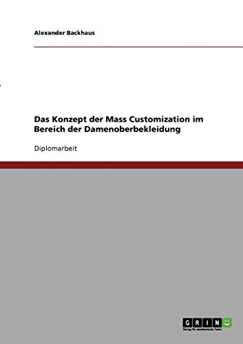 Das Konzept der Mass Customization im Bereich der Damenoberbekleidung