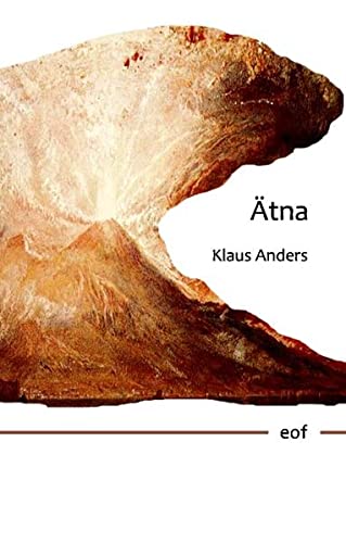 Ätna: 35 Ansichten (edition offenes feld)